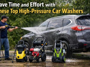 Save Time and Effort with These Top High-Pressure Car Washers